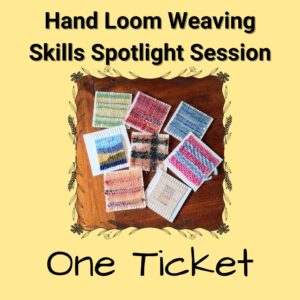 Hand Loom Weaving workshop ticket